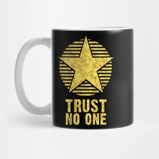 TRUST NO ONE but yourself Inspirational Self Motivation Quote Mug